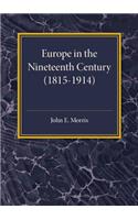 Europe in the XIX Century (1815-1914)