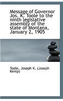 Message of Governor Jos. K. Toole to the Ninth Legislative Assembly of the State of Montana, January