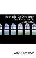 Methode de Direction Des Ceuvres de Jeunesse