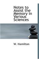 Notes to Assist the Memory in Various Sciences