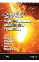 7th International Symposium on High-Temperature Metallurgical Processing