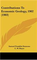 Contributions to Economic Geology, 1902 (1903)