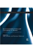Environmental Crime and Corruption in Russia