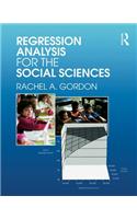 Regression Analysis for the Social Sciences