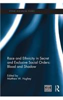 Race and Ethnicity in Secret and Exclusive Social Orders