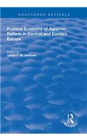 Political Economy of Agrarian Reform in Central and Eastern Europe