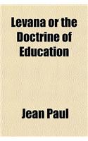 Levana or the Doctrine of Education