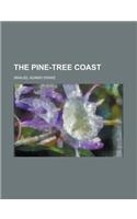 The Pine-Tree Coast