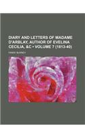 Diary and Letters of Madame D'Arblay, Author of Evelina Cecilia, &C (Volume 7 (1813-40)): (English)