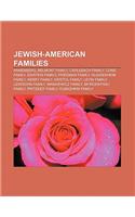 Jewish-American Families: Annenberg, Belmont Family, Carlebach Family, Cone Family, Einstein Family, Friedman Family, Guggenheim Family