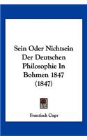 Sein Oder Nichtsein Der Deutschen Philosophie In Bohmen 1847 (1847)