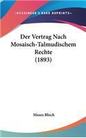 Der Vertrag Nach Mosaisch-Talmudischem Rechte (1893)