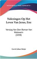 Nalezingen Op Het Leven Van Jezus, Enz