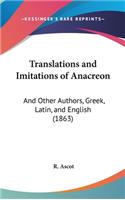 Translations and Imitations of Anacreon