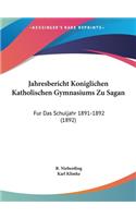 Jahresbericht Koniglichen Katholischen Gymnasiums Zu Sagan