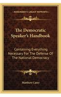 The Democratic Speaker's Handbook