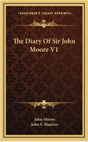 The Diary of Sir John Moore V1