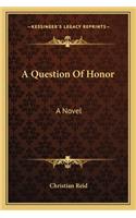 A Question Of Honor