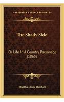 Shady Side the Shady Side