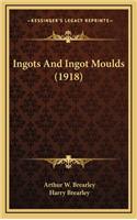 Ingots And Ingot Moulds (1918)
