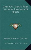 Critical Essays and Literary Fragments (1903)