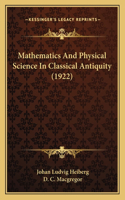 Mathematics And Physical Science In Classical Antiquity (1922)