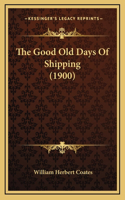 The Good Old Days Of Shipping (1900)