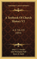 Textbook Of Church History V2