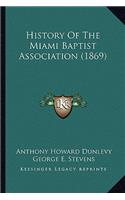 History Of The Miami Baptist Association (1869)