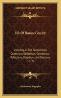 Life Of Horace Greeley