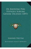 De Anonymi Peri Hypsous Sublimi Genere Dicendi (1897): (Latin)