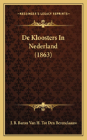 De Kloosters In Nederland (1863)