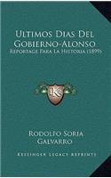 Ultimos Dias Del Gobierno-Alonso