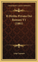 Il Diritto Privato Dei Romani V1 (1881)