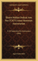 Illustris Moldani Dedicati Ante Hos CCXCVI Annos Memoriam Anniversariam