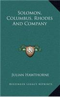 Solomon, Columbus, Rhodes and Company