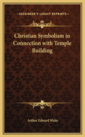 Christian Symbolism in Connection with Temple Building