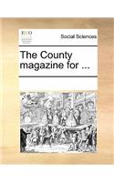 The County Magazine for ...: (English)
