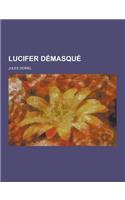 Lucifer Demasque