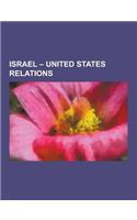 Israel - United States Relations: Israel Defense Forces, USS Liberty Incident, If Americans Knew, Reactions to the Gaza Flotilla Raid, Arrow, Israel L(English)