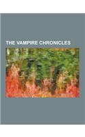 The Vampire Chronicles: The Queen of the Damned, Interview with the Vampire, the Vampire Lestat, Memnoch the Devil, the Tale of the Body Thief(English)