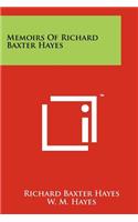 Memoirs of Richard Baxter Hayes