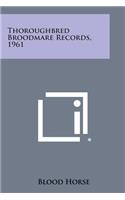 Thoroughbred Broodmare Records, 1961