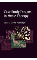 Case Study Designs in Music Therapy