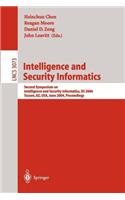 Inteligence and Security Informatics: Second Symposium on Itelligence Nad Security Informatics, Isi 2004, Proceedings
