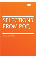 Selections from Poe;