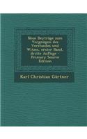 Neue Beytrage Zum Vergnugen Des Verstandes Und Witzes, Erster Band, Dritte Auflage - Primary Source Edition