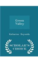 Green Valley - Scholar's Choice Edition