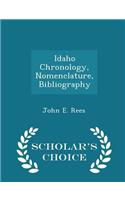 Idaho Chronology, Nomenclature, Bibliography - Scholar's Choice Edition