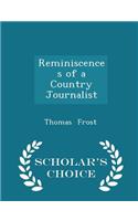 Reminiscences of a Country Journalist - Scholar's Choice Edition